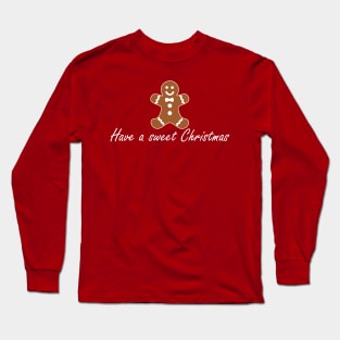 Have a sweet Christmas Tree Long Sleeve T-Shirt